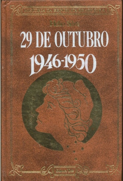 História da República Brasileira 1946 - 1950 ( Vol. 13)