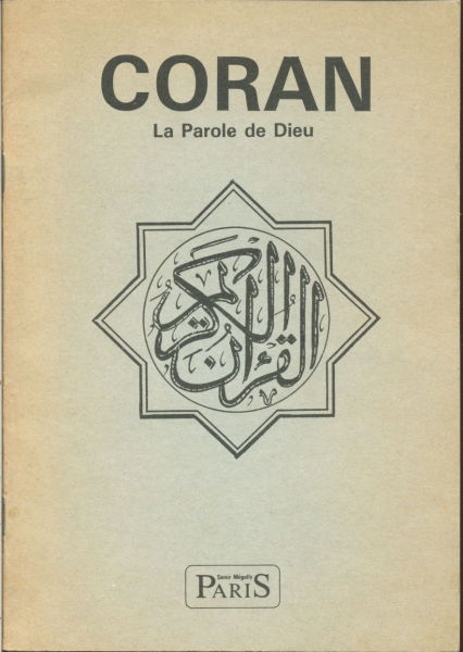 Coran - La Parole de Dieu Vol. 1
