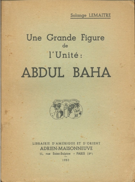 Une Grande Figure de L`Unité: Abdul Baha