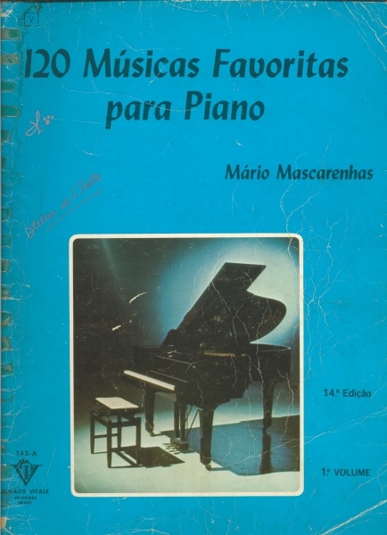 120 Músicas favoritas para Piano - 3º Volume: Incluindo um curso