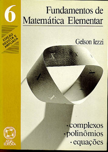 FUNDAMENTOS DE MATEMÁTICA ELEMENTAR - VOL. 6