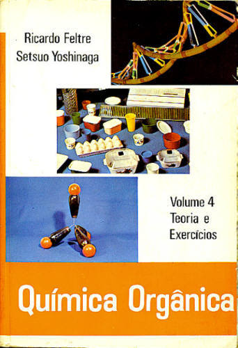 QUÍMICA ORGÂNICA - VOL. 4
