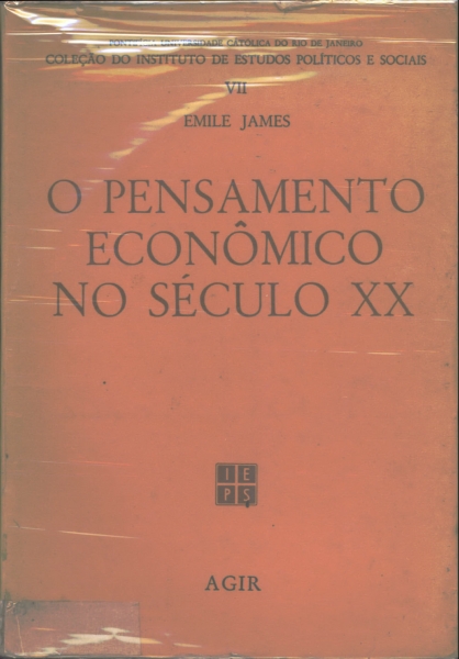 O Pensameno Econômico no Século XX (Tomo I)