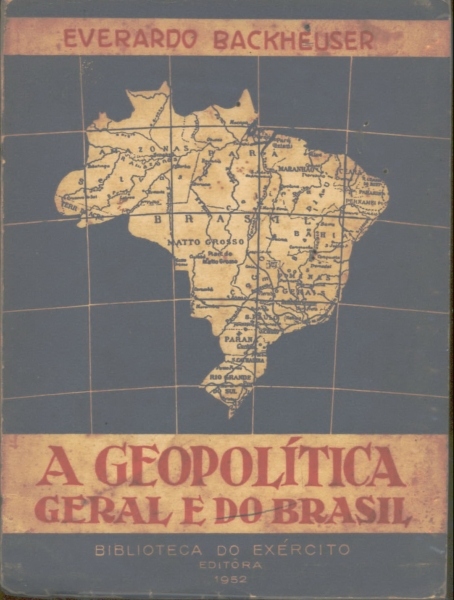 A Geopolítica Geral e do Brasil (1952)