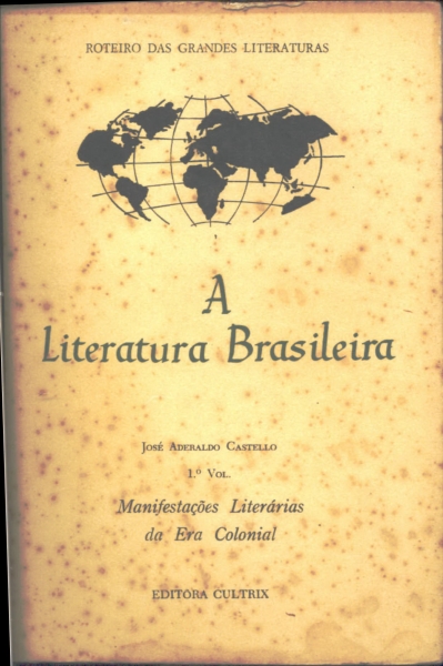 A Literatura Brasileira (Vol. I)