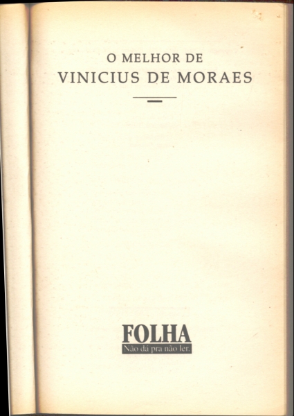 O MELHOR DE VINÍCIUS DE MORAES