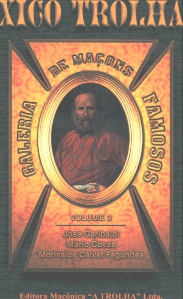 Galeria dos Maçons Famosos - Volume 3