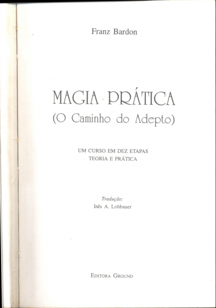 Magia Prática (O Caminho do Adepto)