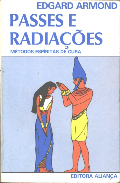 Passes e Radiações - Métodos Espíritas de Cura