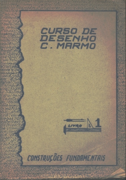 Curso de Desenho C. Marmo - Construções Fundamentais