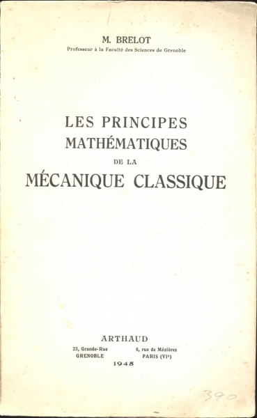 Les Principes Mathématiques de la Mécanique Classique