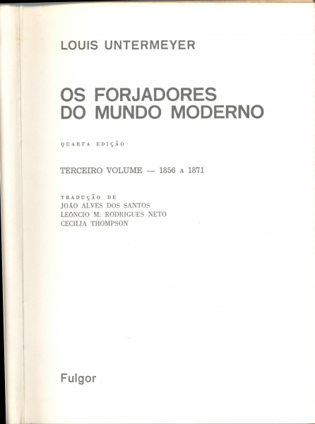 Os Forjadores do Mundo Moderno (Volume 3 - 1856 - 1871)