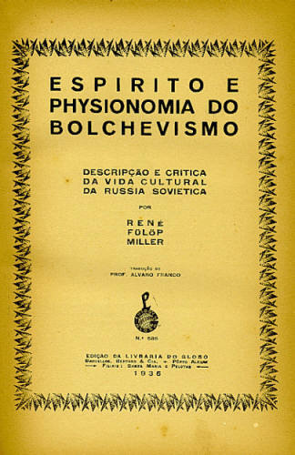 ESPIRITO E PHYSIONOMIA DO BOLCHEVISMO [ FISIONOMIA ]