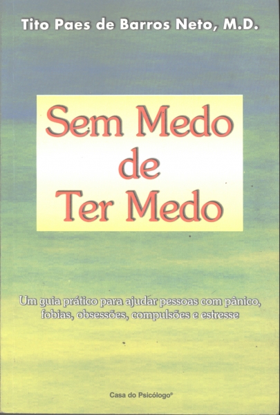 SEM MEDO DE TER MEDO