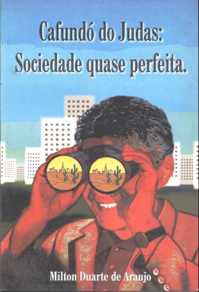 Cafundó do Judas: sociedade quase perfeita