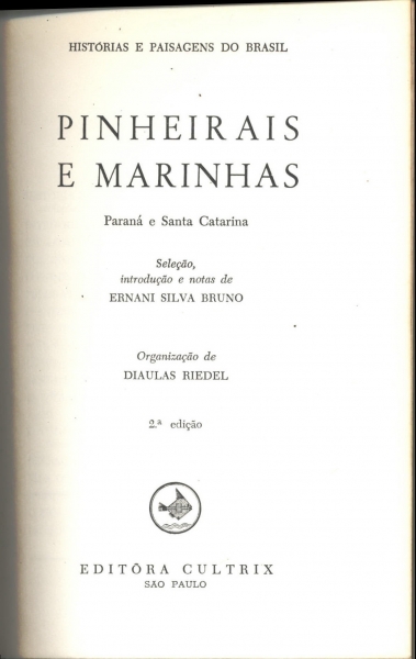 Pinheirais e Marinhas: Paraná e Santa Catarina