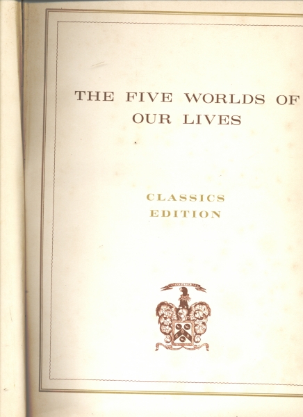 The Five Worlds of Our Lives - A Geo-History