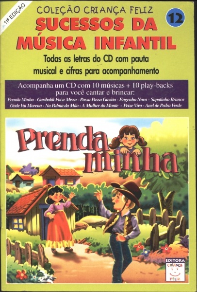 Coleção Criança Feliz - Sucessos da Música Infantil: Prenda Minha <b>(Não Acompanha CD)</b>