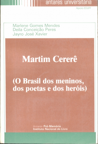 Martim Cererê (o Brasil dos Meninos, dos Poetas e dos Heróis)