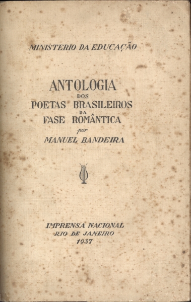 Antologia Dos Poetas Brasileiros Da Fase Romântica - Autografado Duplamente
