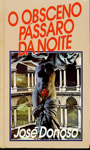 O OBSCENO PÁSSARO DA NOITE