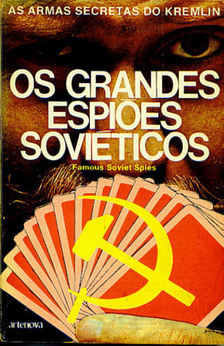 OS GRANDES ESPIÕES SOVIÉTICOS