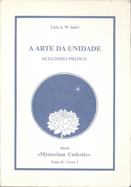 A Arte da Unidade: Ocultismo Prático