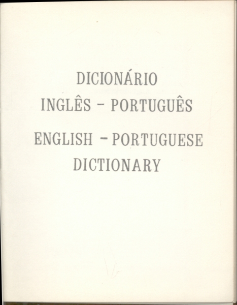 Dicionário: Inglês - Português / English - Portuguese (Em 3 Volumes)