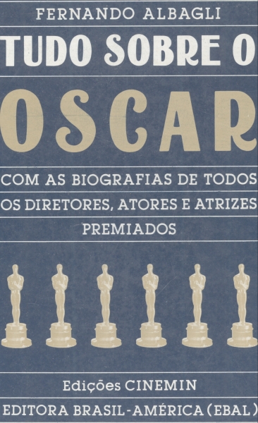 Tudo Sobre o Oscar de 1927 a 1986