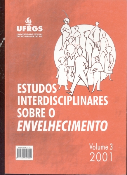 Revista Estudos Interdisciplinares Sobre o Envelhecimento, Vol. 3, 2001