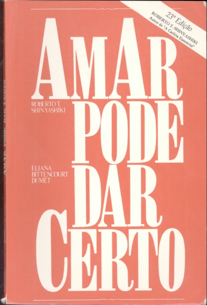 Amar Pode Dar Certo