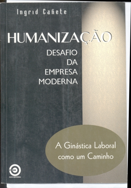 Humanização: Desafio da Empresa Moderna <b>(Autografado)</b>