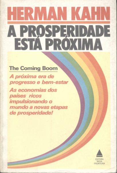 A Prosperidade está Próxima: Uma Nova Era de Progresso Econômico, Político e Social