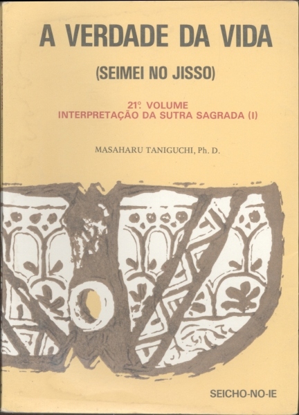 A Verdade da Vida, Vol. 21 - Interpretação da Sutra Sagrada (I)