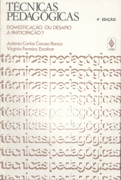 Técnicas Pedagógicas: Domesticação ou Desafio à Participação?