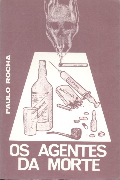 Os Agentes da Morte: Fumo, Álcool e Tóxicos