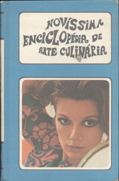 Novíssima Enciclopédia de Arte Culinária - Direitos e Beleza da Mulher (volume 4)