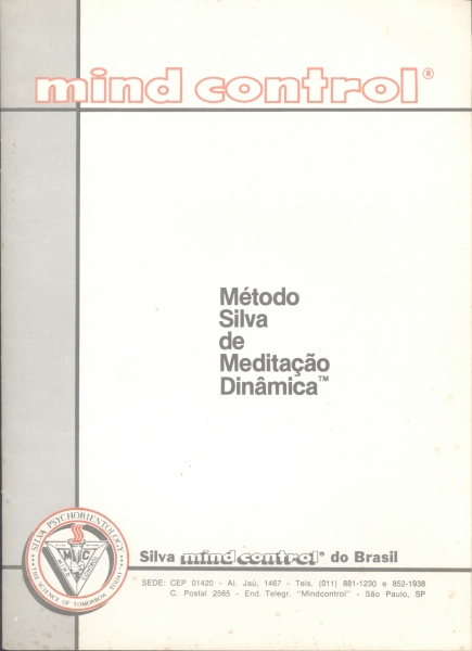 Mind Control - Método Silva de Meditação Dinâmica