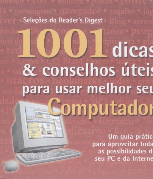 1001 Dicas & Conselhos Úteis para Usar Melhor Seu Computador