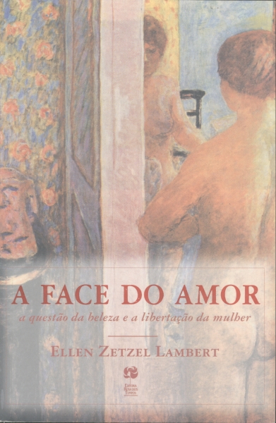 A Face do Amor: A Questão da Beleza e a Libertação da Mulher