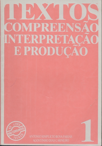 Textos Compreensão Interpretação e Produção (Volume 1)