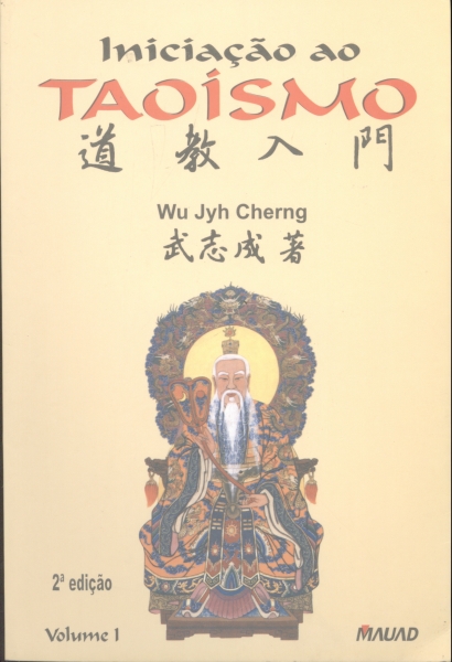 Iniciação ao Taoísmo, Volume 1