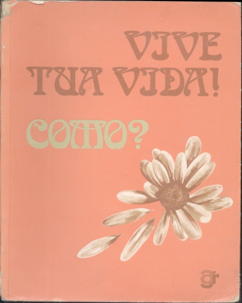 Vive tua Vida! Como?