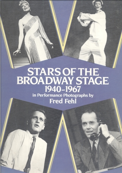 Stars of the Broadway Stage 1940-1967
