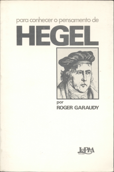 Para Conhecer o Pensamento de Hegel