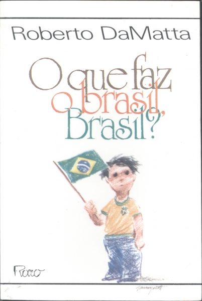 O que Faz o Brasil, Brasil?