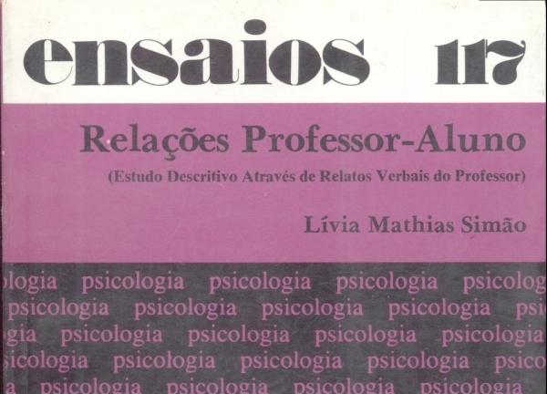 Relações Professor-Aluno: Estudo Descritivo Através de Relatos Verbais do Professor