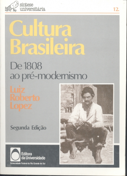 Cultura Brasileira: De 1808 ao Pré-Modernismo