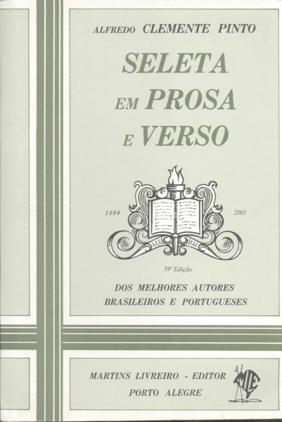 Seleta em Prosa e Verso: Dos Melhores Autores Brasileiros e Portugueses