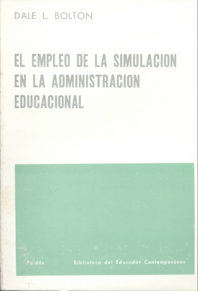 El Empleo de la Simulacion en la Administracion Educacional